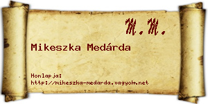 Mikeszka Medárda névjegykártya